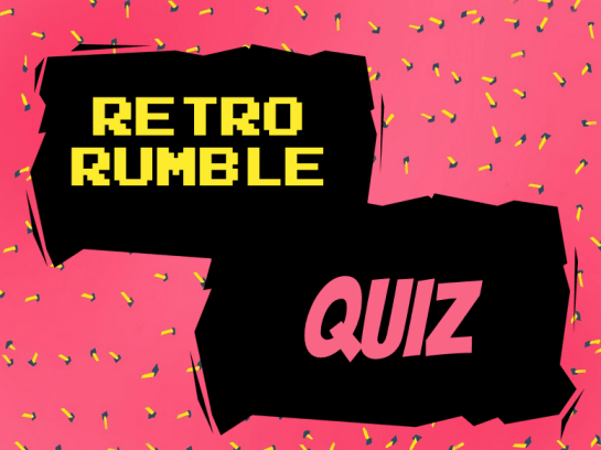 retro rumble quiz